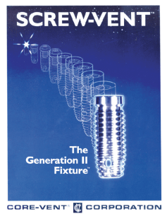Screw-Vent Generation II
         Fixture 1987